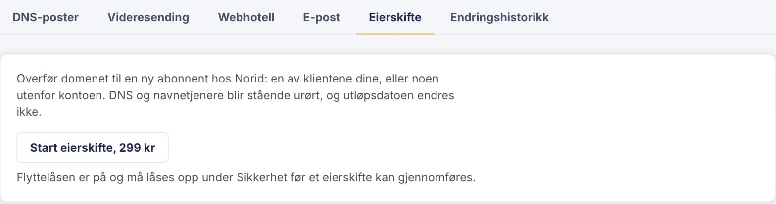 Eierskifte-fanen på domenets side: forklaring om at DNS og utløpsdato beholdes, knappen Start eierskifte, 299 kr, og merknad om at flyttelåsen må låses opp først.